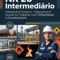Curso NR 20 Intermediário Instalações Classe II Inflamaveis Combustiveis