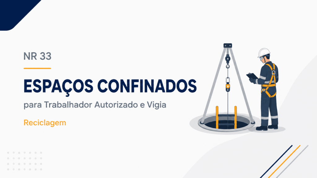 NR 33 Espaços Confinados para Trabalhador Autorizado e Vigia – Reciclagem