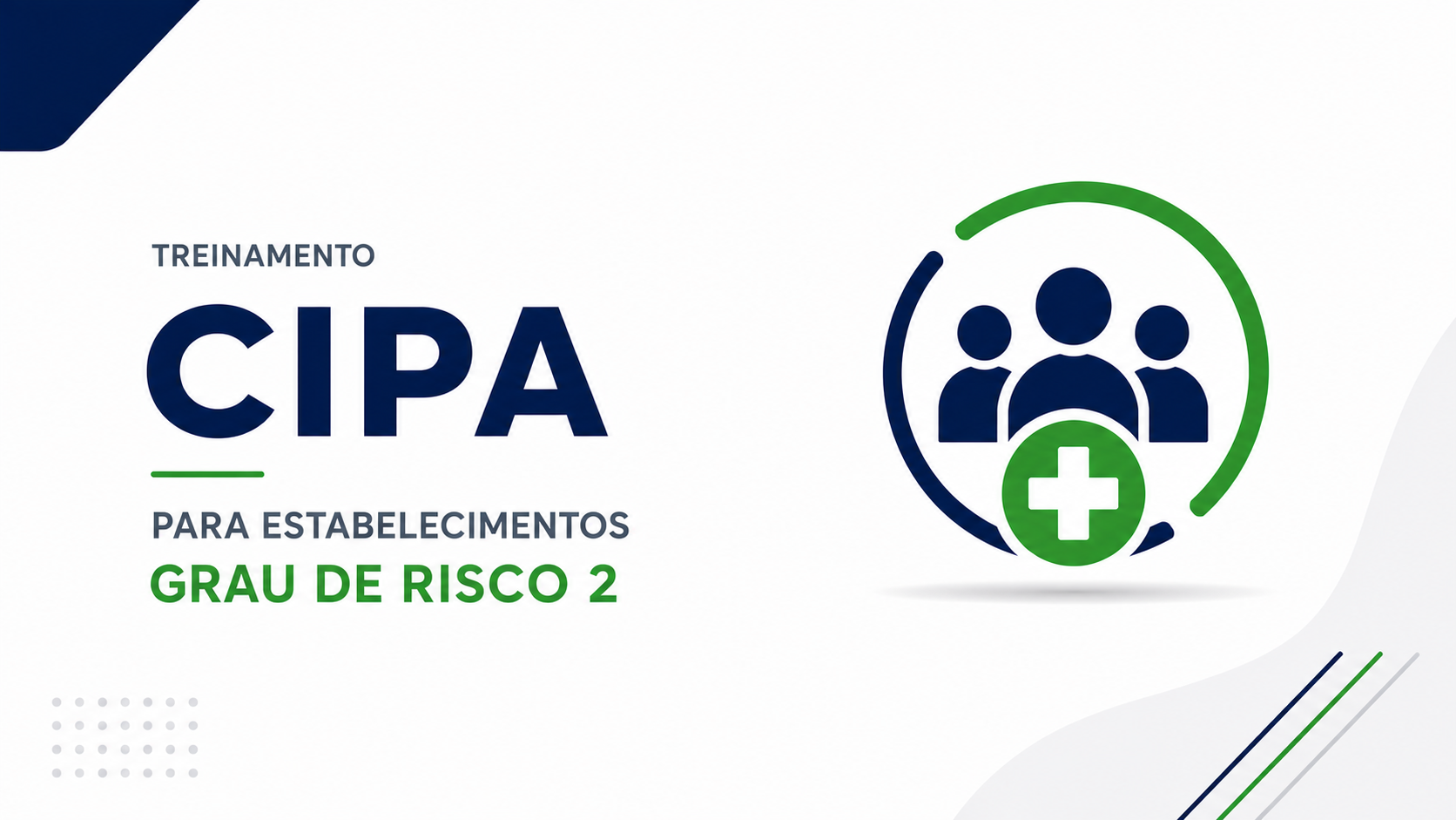 Treinamento CIPA para estabelecimentos de grau de risco 2