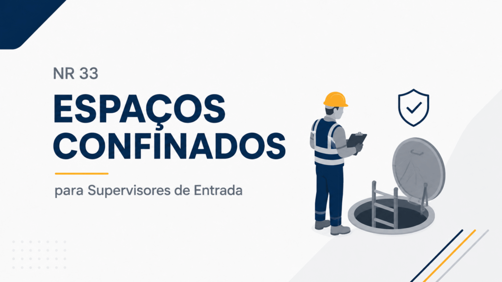 NR-33 Espaços Confinados para Supervisores de Entrada
